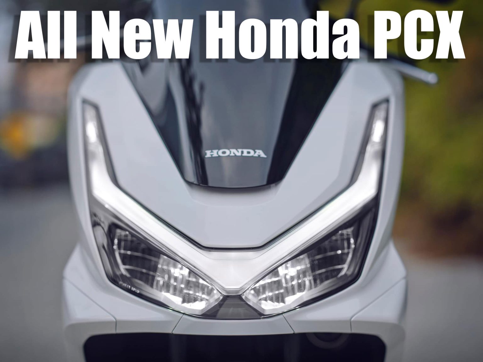 Pcx Moduf เปิดตัว All New Honda PCX พรีเมียมสกู๊ตเตอร์โฉมใหม่ อย่างเป็นทางการ!
